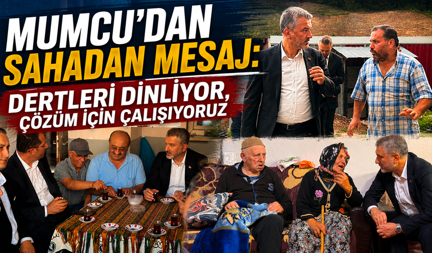 Mumcu Akçaabat’tan seslendi: Suni gündemlerle işimiz yok