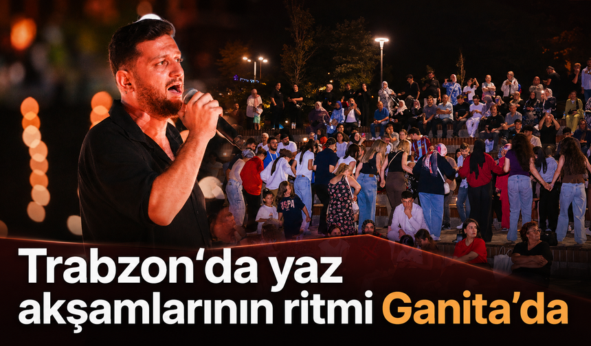 Trabzon’un yaz akşamlarına müzik dokunuşu