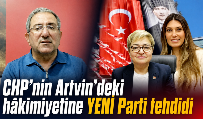 CHP iki Artvinliyi disipline sevk etti