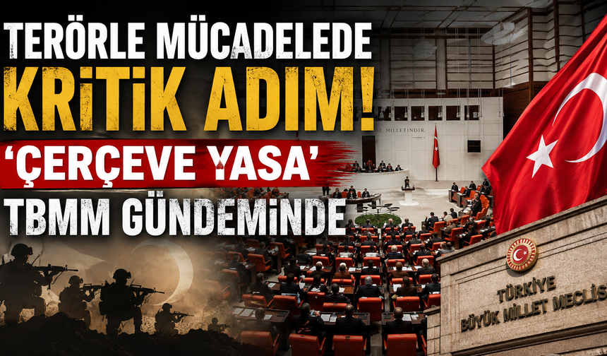 'Çerçeve Yasa' detayları belli oldu! Gözler TBMM'de