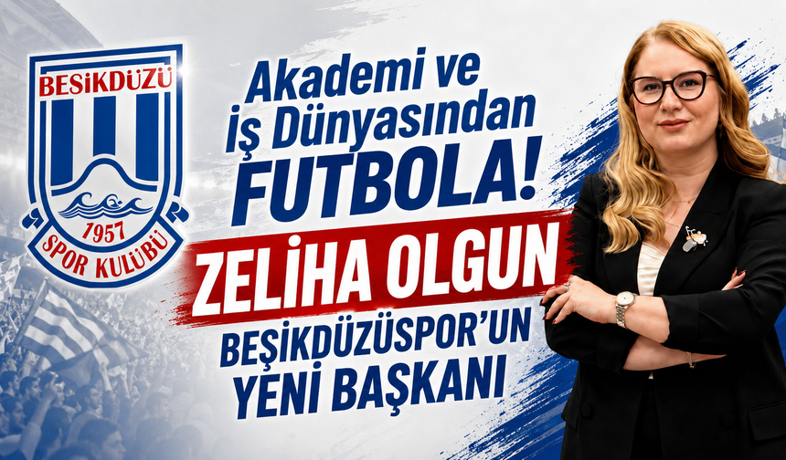 Beşikdüzüspor'un yeni başkanı Zeliha Olgun! Kulüpte yeni sayfa açıldı