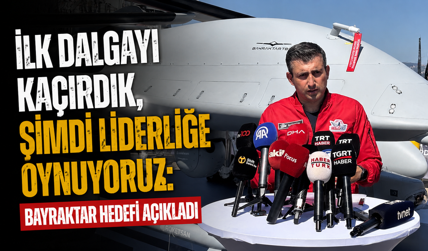 Selçuk Bayraktar: “Baykar dünyanın en büyük İHA şirketi”