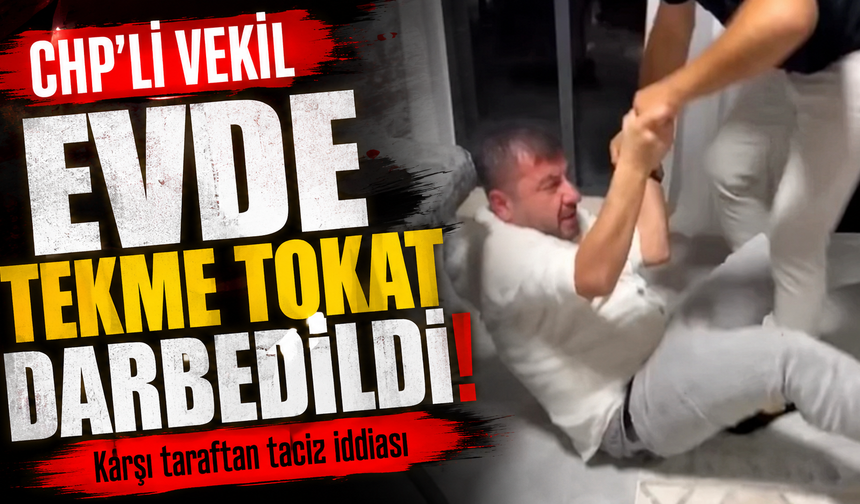 CHP’li vekilin bulunduğu evde kavga!