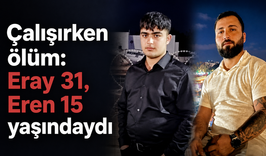 İş güvenliği ihmalleri can almaya devam ediyor