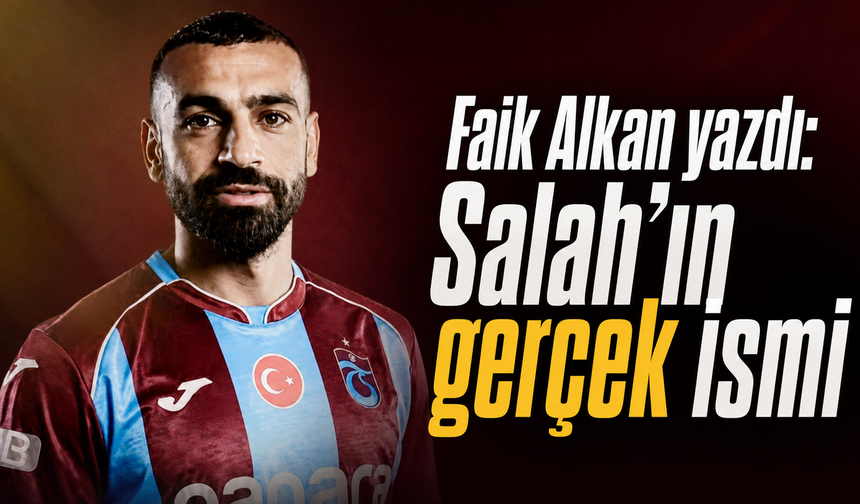 Salah’ın adı dil tartışmasının merkezinde