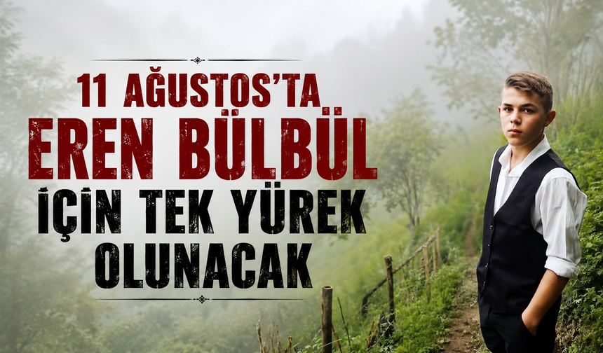 "İyi ki varsın Eren" diyerek anılacak! Şehidimiz için dualar yükselecek