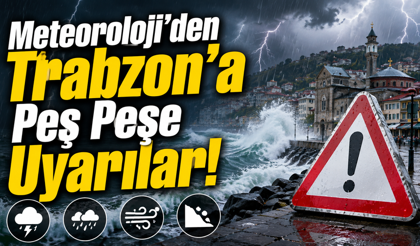 Trabzon için sarı alarm! Kuvvetli yağış bekleniyor