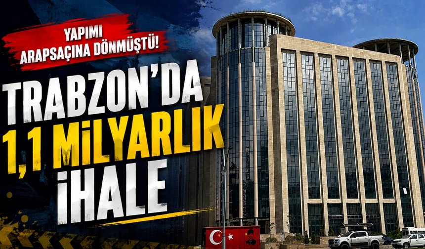 Trabzon’un yıllardır beklediği projede ihale zamanı