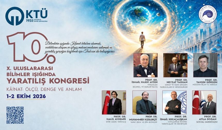 Bilimin ışığında varoluş konuşulacak: Adres KTÜ