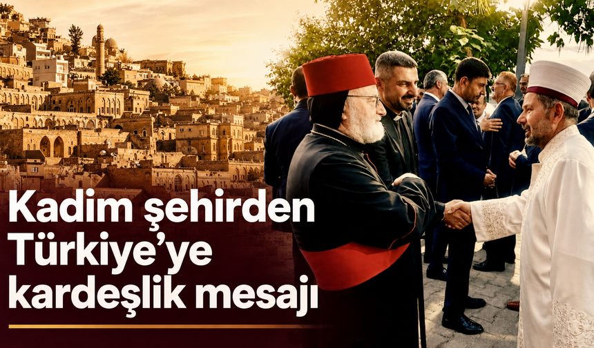 Mardin’de kardeşlik görüntüsü gönülleri ısıttı