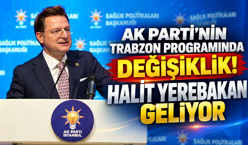 AK Parti’nin Trabzon çıkarmasında yeni koordinatör
