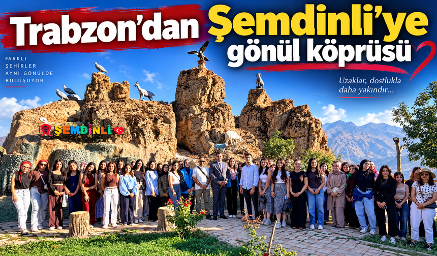 Trabzonlu gençlerden Şemdinli’ye anlamlı ziyaret