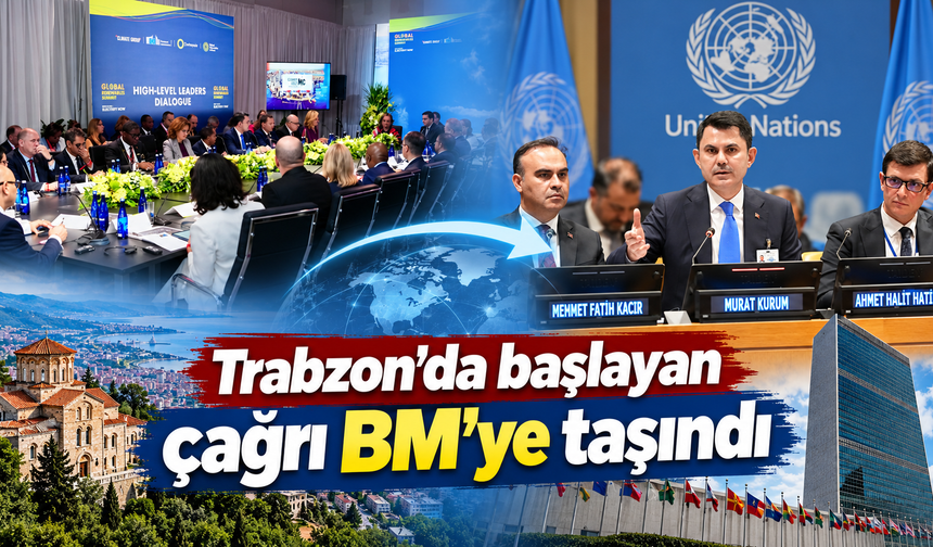 Murat Kurum BM’de açıkladı: Trabzon dünya gündeminde
