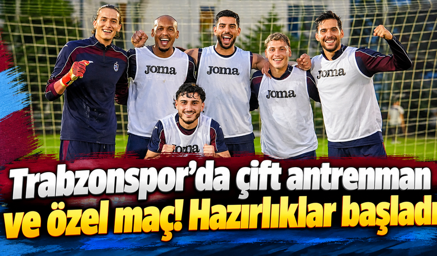 Trabzonspor, Samsunspor maçı hazırlıklarına başladı
