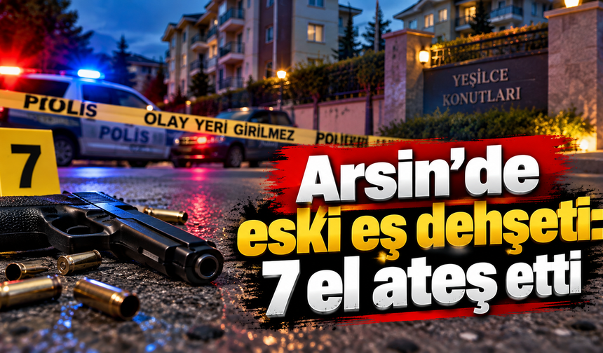 Arsin’de silahlı saldırı: Eski eşini vurdu