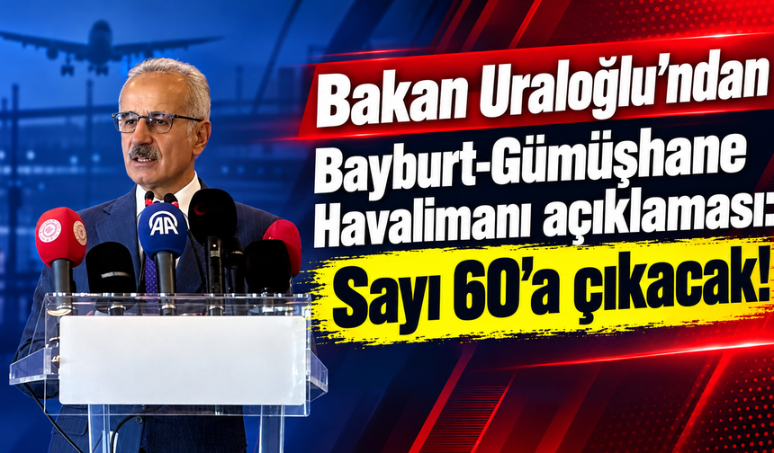 Bayburt-Gümüşhane Havalimanı yeniden gündemde!