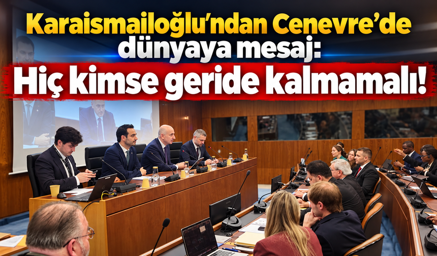 Adil Karaismailoğlu’ndan BM toplantısında eşit yaşam vurgusu!