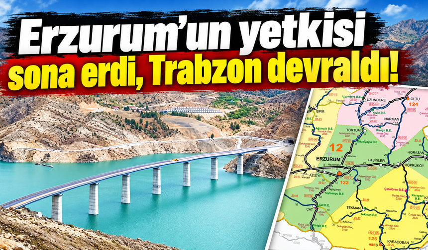 Erzurum’dan alındı, Trabzon’a bağlandı!