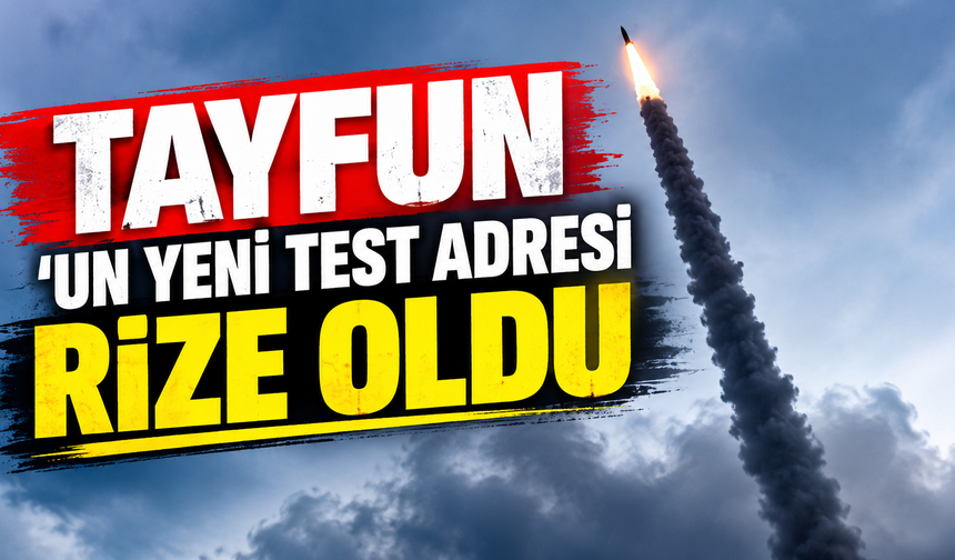 TAYFUN Rize’den yeniden gökyüzünde!