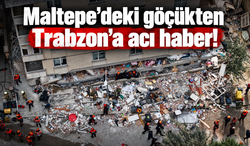 Maltepe’de Trabzonlu ailenin dramı