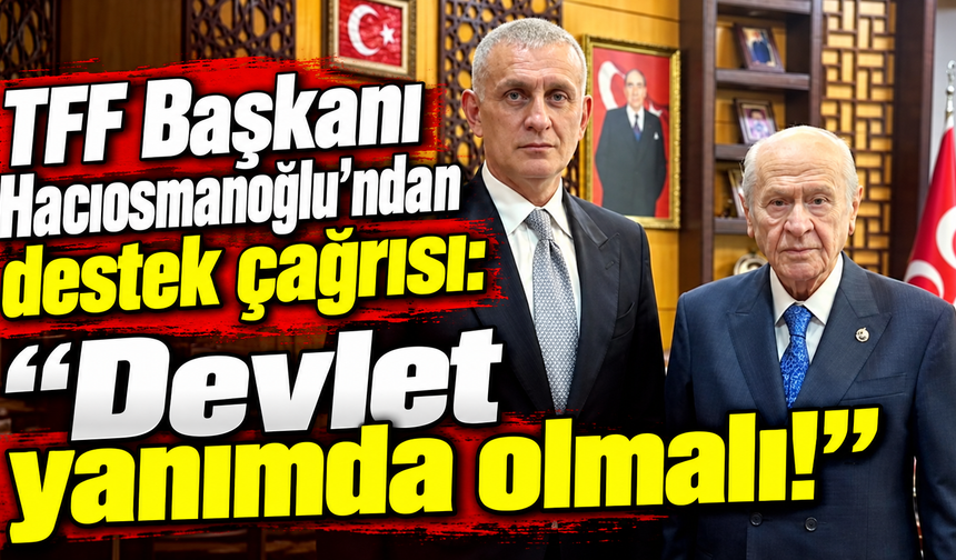 Bahçeli’den “Yalnız değilsin” mesajı, Hacıosmanoğlu’ndan ziyaret!