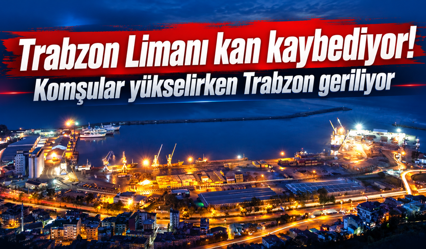 Trabzon Limanı'nda alarm zilleri çalıyor!