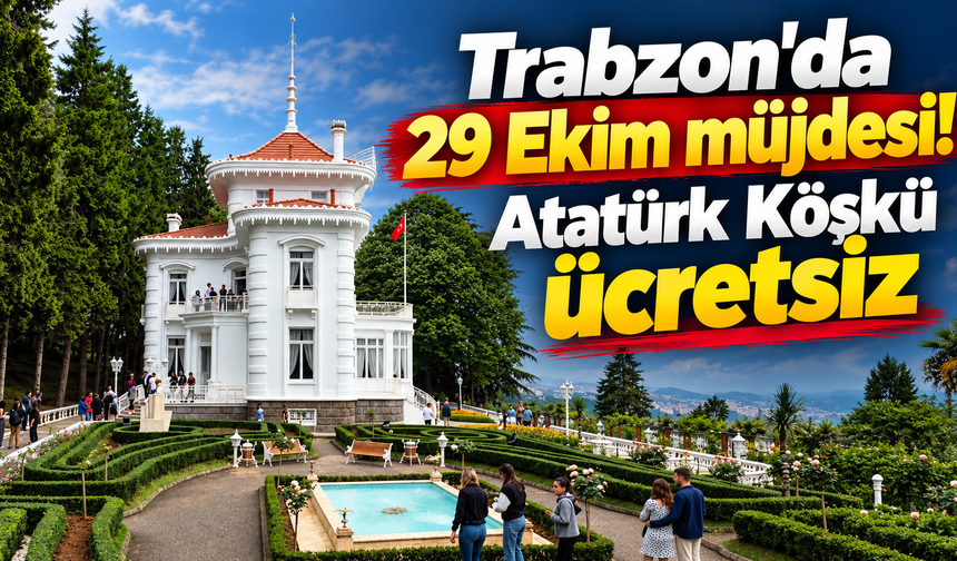 “Trabzon'da 29 Ekim'e özel karar!
