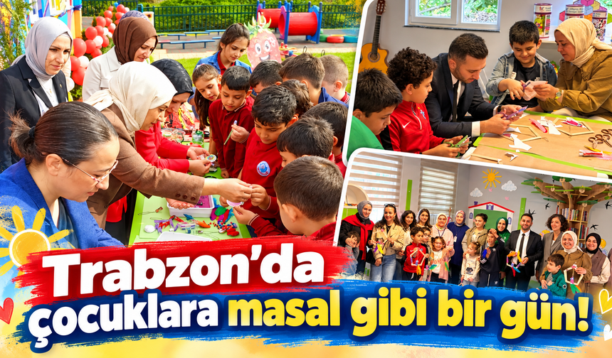 Trabzon’da çocuklar hem üretti hem eğlendi!