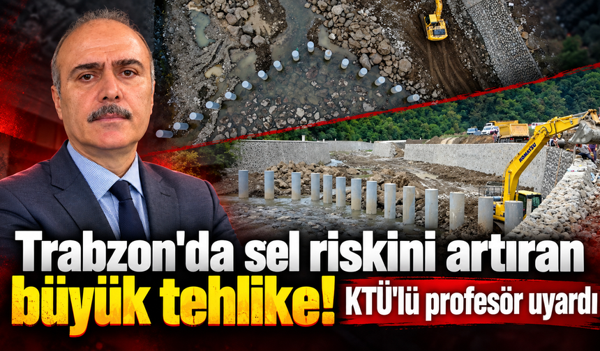 KTÜ'lü profesörden korkutan açıklama: “Su yatağına sığmıyor!”