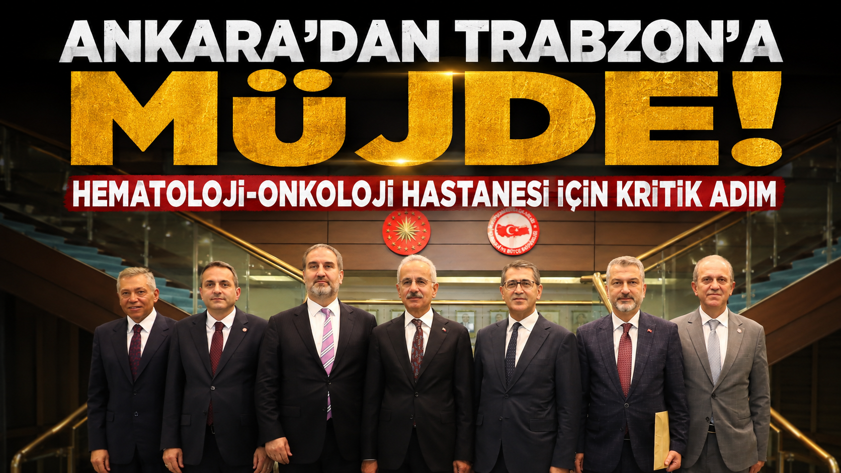 Trabzon heyeti Ankara’da sonuç aldı!