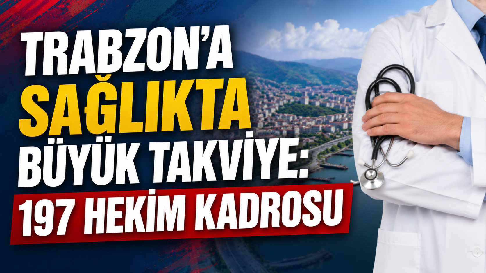 Trabzon’a hekim takviyesi: En büyük pay Kanuni’ye