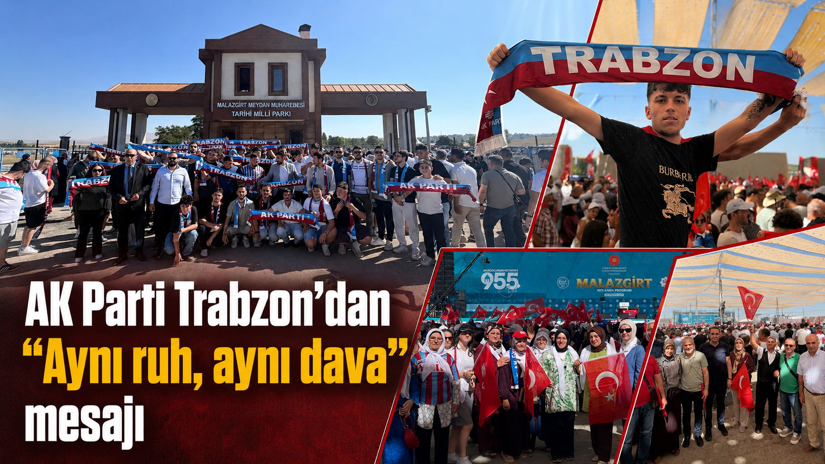 AK Parti Trabzon zafer coşkusunu Malazgirt’te yaşadı