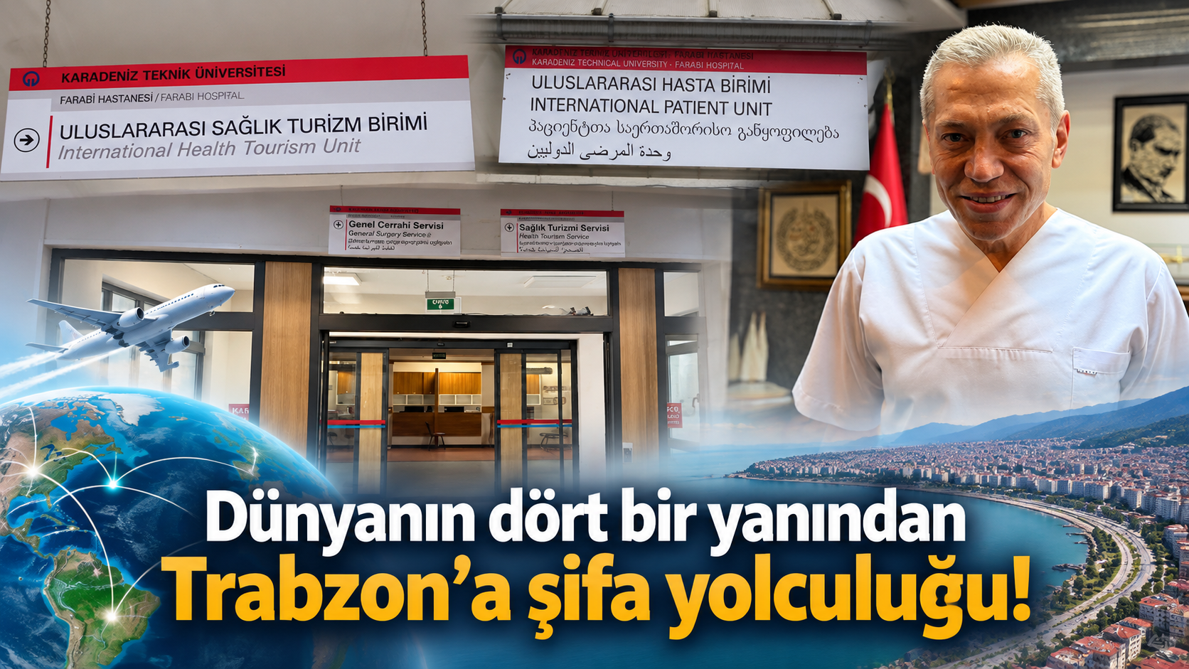 25 ülkeden 2 bin 970 hasta Trabzon’a geldi!
